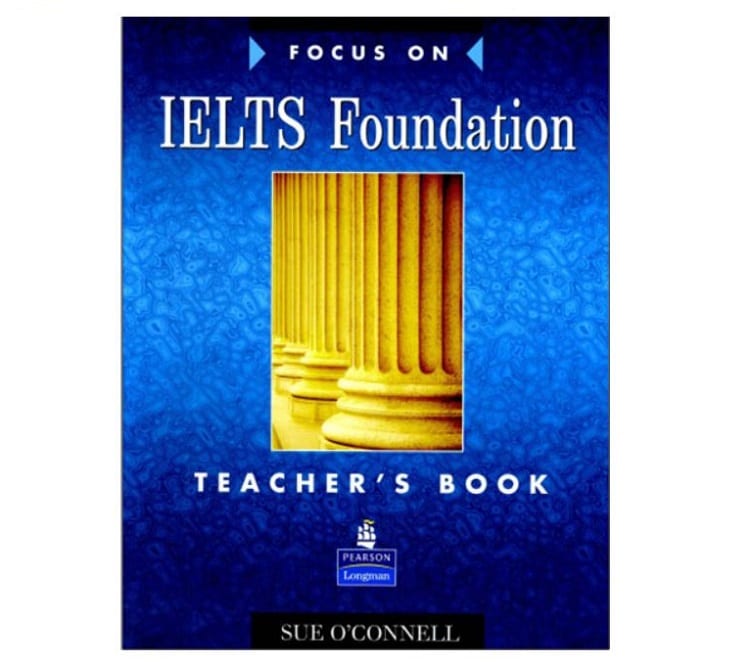 Focus on IELTS Foudation Teacher’s book