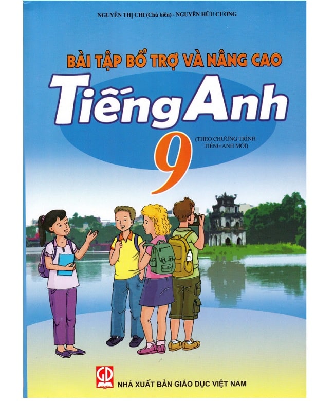 Bài tập bổ trợ nâng cao tiếng Anh 9 – Nguyễn Thị Chi [PDF]