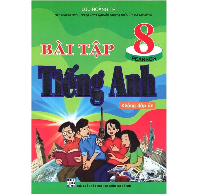 Bài tập tiếng Anh 8 – Lưu Hoằng Trí [PDF + File đáp án]