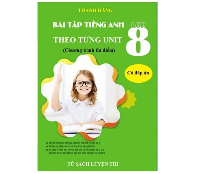 Bài tập tiếng Anh 8 thí điểm theo từng unit có đáp án [PDF]