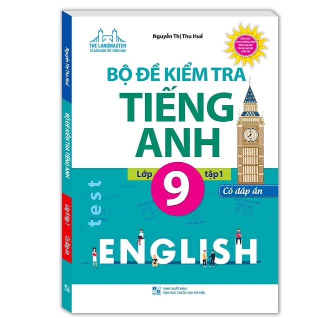 Bộ đề kiểm tra tiếng Anh lớp 9 tập 1, tập 2 có đáp án [PDF]