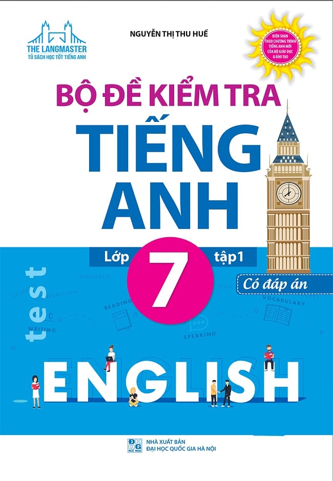 PDF Bộ đề kiểm tra Tiếng Anh lớp 7 tập 1, 2 – Nguyễn Thị Thu Huế