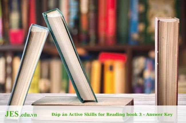 Đáp án Active Skills for Reading book 3 – Answer Key