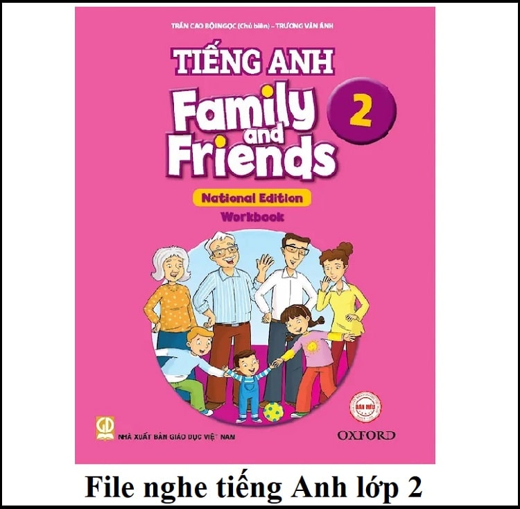 File nghe tiếng Anh Family and Friends lớp 2 (Free Download)