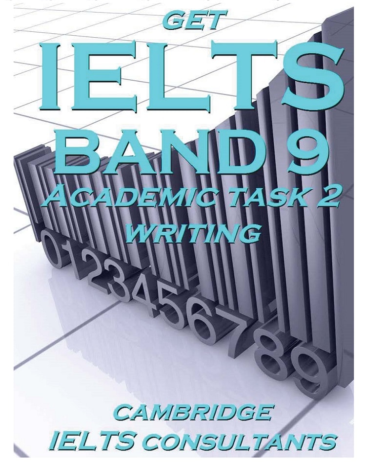 Get IELTS Band 9 Writing (task 2)