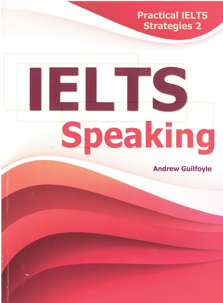 Practical IELTS Strategies 2 - IELTS Speaking