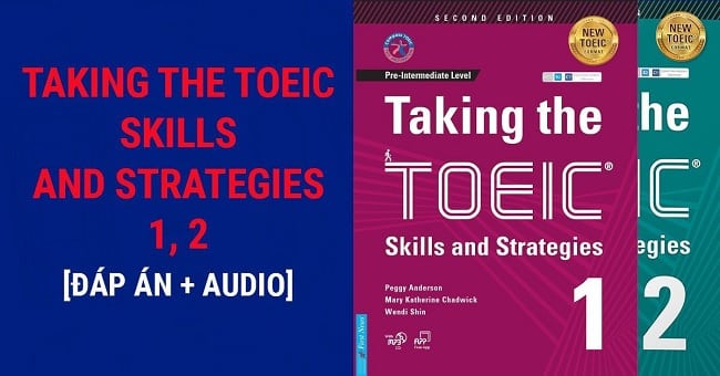 sách Taking The TOEIC Skills and Strategies 1, 2 [PDF & Audio]