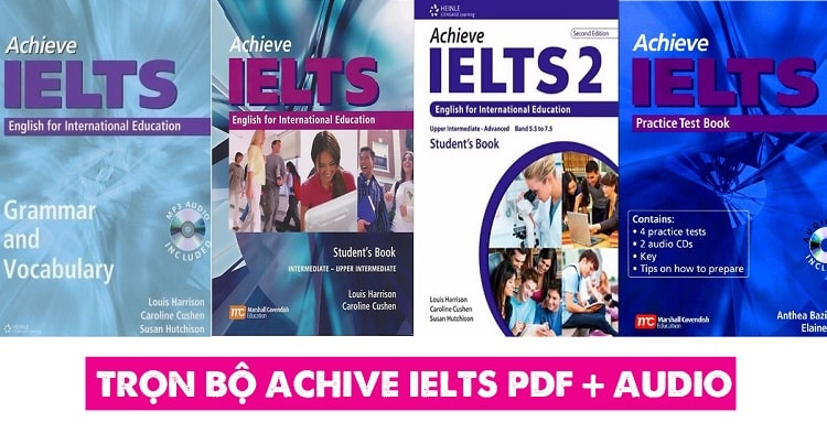 Achieve IELTS [PDF and Audio] – Trọn bộ sách tự học IELTS